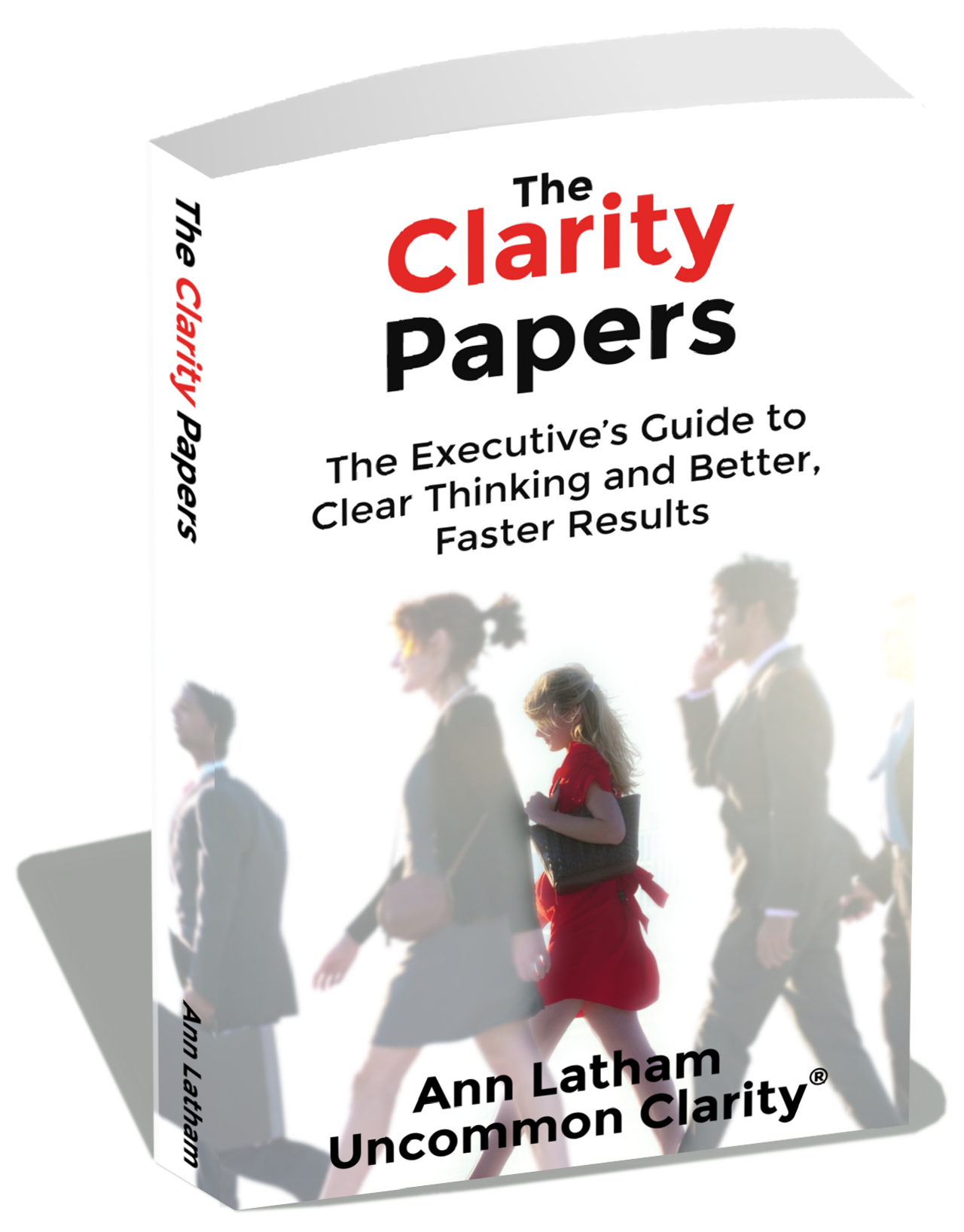 The Clarity Papers by Ann Latham
